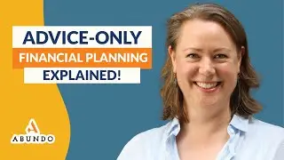 Advice-Only Financial Planning Explained!