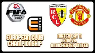 Lens vs. Manchester United | European Club Championship | FIFA Football 2003 (GameCube)
