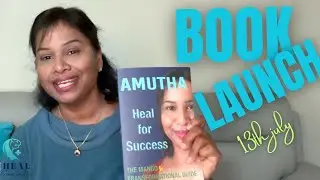 Heal for Success1 (Heal From Within) Amutha Kan