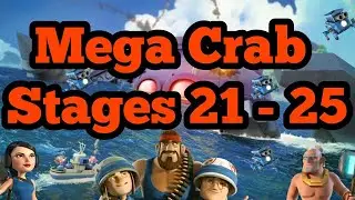 Boom Beach Hasty Mega Crab Stages 21 - 25