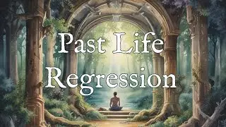 Past Life Regression ✨ Receive Insight, Guidance, Answers | Unlock Spiritual Abilities