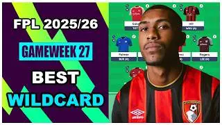 FPL Gameweek 27: BEST WILDCARD TEAM | Fantasy Premier League Tips 2025/26