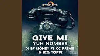Give Mi Yuh Number