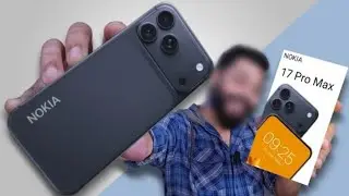 Nokia 17 Pro Max Unboxing & Quick Look