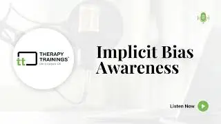 Implicit Bias Awareness