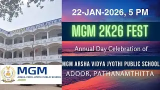 MGM ARSHA VIDYA JYOTHI PUBLIC SCHOOL,ADOOR, PATHANAMTHITTA | MGM FEST 2K26