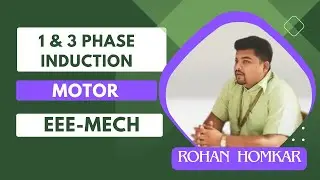 EEE Induction Motor  || EEE ONLINE LECTURE || PROF. ROHAN HOMKAR