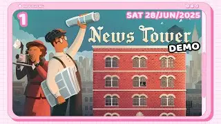 Twitch Livestream | News Tower Demo [PC] | Part 1