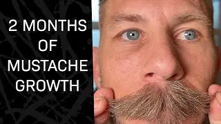 2 Months Of Mustache Growth Lets Keep Going!