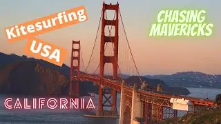 USA Kitesurfing Spots Encyclopedia // S01E09 Chasing Mavericks, Half Moon Bay, San Francisco