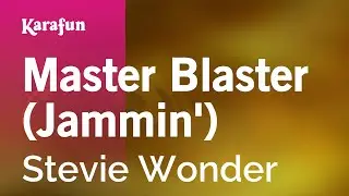 Master Blaster (Jammin') - Stevie Wonder | Karaoke Version | KaraFun