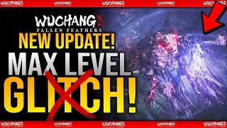 Wuchang Fallen Feathers - INSTANT MAX LEVEL GLITCH FIX - New Game Update Hotfix 1.5.1 Patch Notes