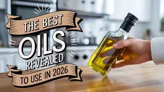 The BEST Oils to Use in 2026 Revealed