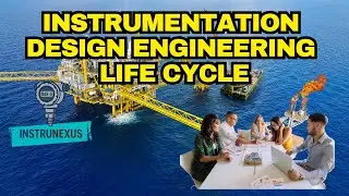 Instrumentation Design Engineering Life Cycle&mdash; The Nerve Center of Industrial Projects | Instrunexus