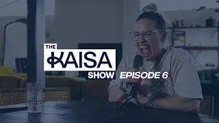 The Kaisa Show - EP 6 - Core Values
