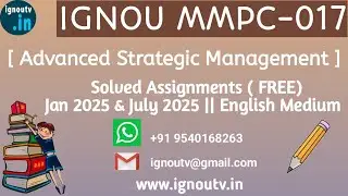 IGNOU MMPC-017 Solved Assignment January 2025 & July 2025 [FREE] || IGNOU MBA || IGNOU TV || IGNOU |