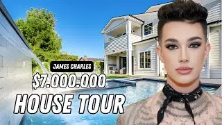 Inside James Charles' $7 Million Luxury Mansion Tour | 6 Bedrooms, 10 Bathrooms & More!
