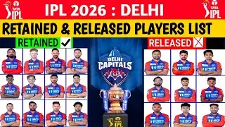 IPL 2026 - Delhi Capitals Team Retain &Release Players List | DC Retain & ReleasePlayers 2026
