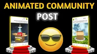 HOW TO EDITING ANIMATED COMMUNITY POST  LIKE A PRO 🔥
