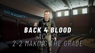Back 4 Blood : Remnants - Act 3 Making the Grade - Trivex Silver