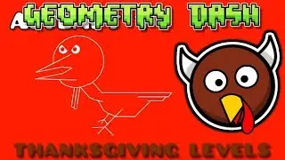 THE ANGRY TURKEY!! | Geometry Dash (2.1) #46 | Playing THANKSGIVING LEVELS #1