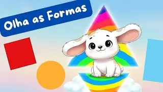 Olha as Formas - M&uacute;sica Infantil