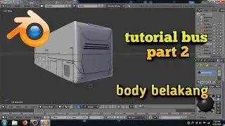 Tutorial bus blender 3D | Body belakang