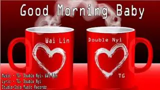 MyAnMaR New Good Morning Baby SoNg 2014