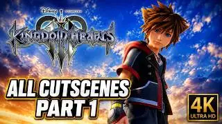 Kingdom Hearts 3 &ndash; Full Game Movie Part 1 (All Cutscenes) 