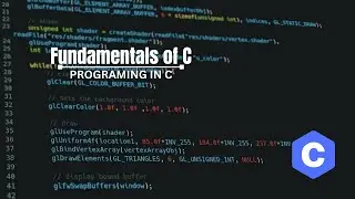 Fundamentals of C Programming | Learn the Real Basics Step-by-Step