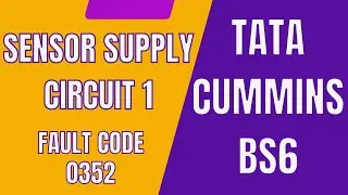 Sensor Supply Circuit 1 Fault code 352 | Tata Cummins BS6 | CAM SENSOR, CRANCKCASE SENSOR