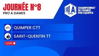 PRO A DAMES | J8 | QUIMPER CTT vs SAINT-QUENTIN TT