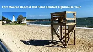 Fort Monroe Beach & Old Point Comfort Light house 2020 Tour - Hampton Virginia