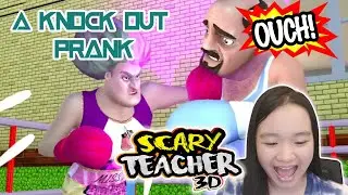 Scary Teacher 3D New Levels | A Knock-out Prank - Hanah Gia H&acirc;n