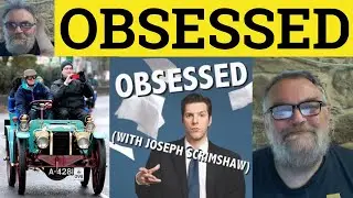 🔵 Obsessed Meaning - Obsession Examples - Define Obsess - Obsessed Definition - Obsession Explained