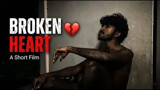 Broken Heart (2026) Short Film | Directed By Pasindu Chinthaka