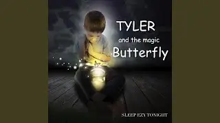 Tyler and the Magic Butterfly