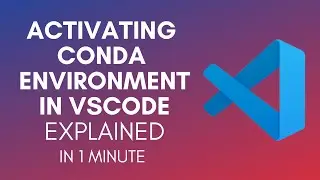 Как активировать среду Conda в VSCode?