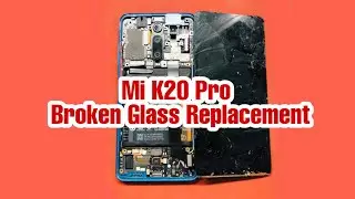 Restoration Destroyed Phone Mi K20 Pro Screen Repair || @K20 Pro || M1903F11 ||