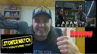 Netflix The Adam Project :Stoner Watch review