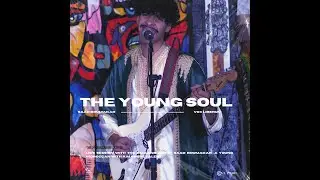 THE YOUNG SOUL - Live Session with Saad Boumakar