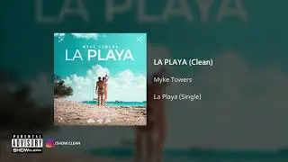 Myke Towers - La Playa (Clean)