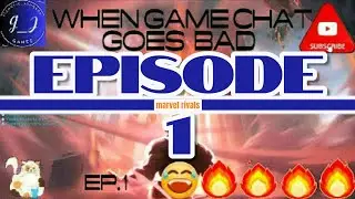 WHEN GAME CHAT GOES BAD EPISODE 1 | Marvel Rivals Crash Out | GJ Games Live #gaming #games #trending