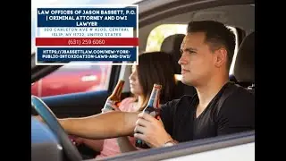 New York Public Intoxication Laws and DWI by Jason Bassett
