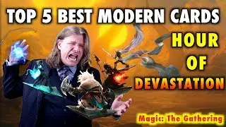 MTG - Top 5 Best Modern Cards from Hour of Devastation for Magic: The Gathering