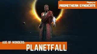 AoW: Planetfall - Promethean Syndicate - 29