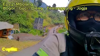EPS 2 Mbolang Bogor Dieng Jogja Jalur Tjagak Guci