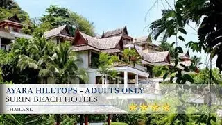 Ayara Hilltops - Surin Beach Hotels, Thailand