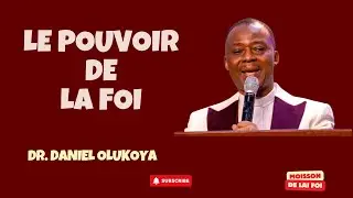 Dr Olukoya en français - Le pouvoir de la foi