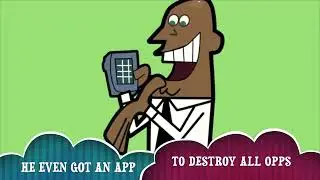 he even got an app to destroy all opps